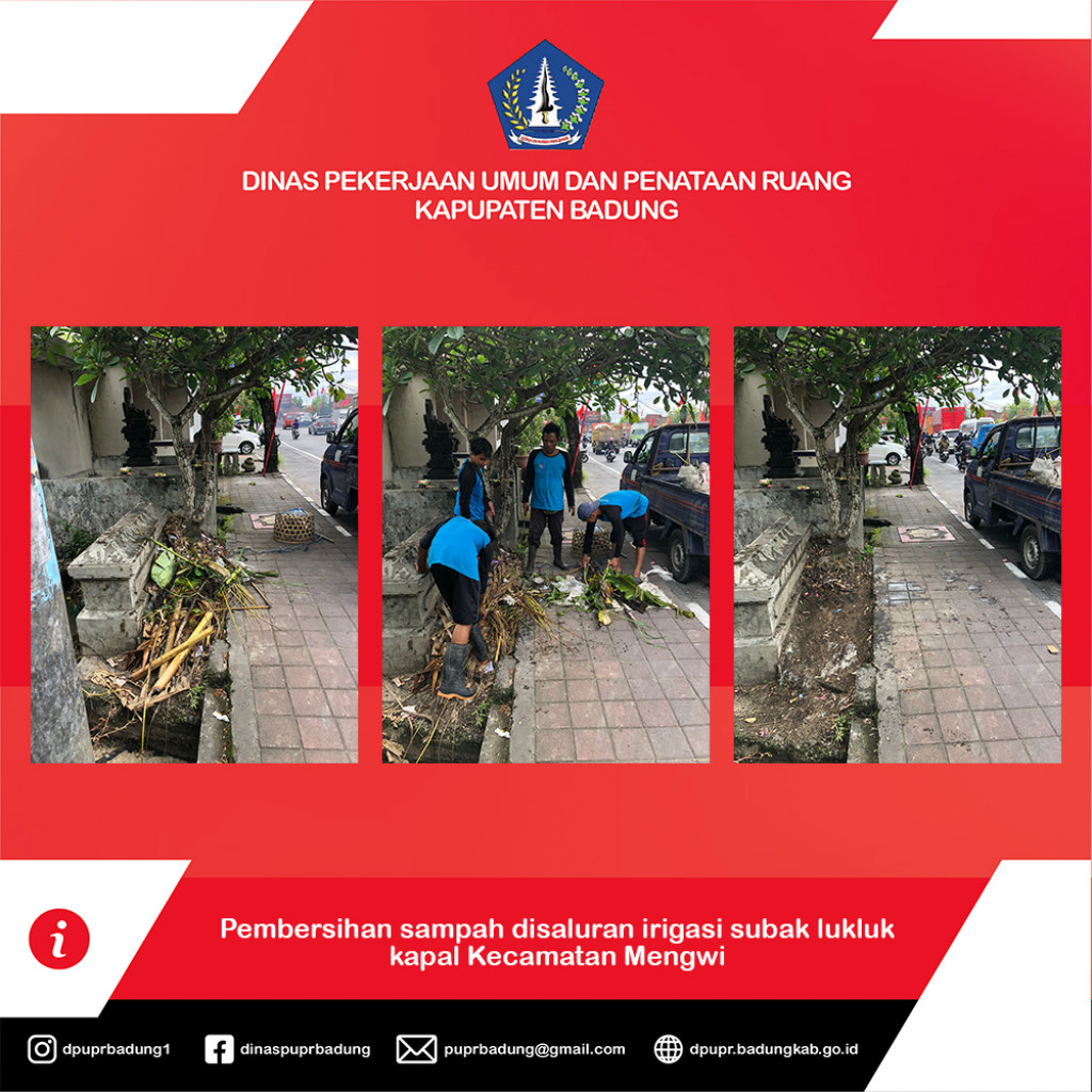 Pembersihan sampah disaluran irigasi subak lukluk kapal Kecamatan Mengwi Kabupaten Badung
